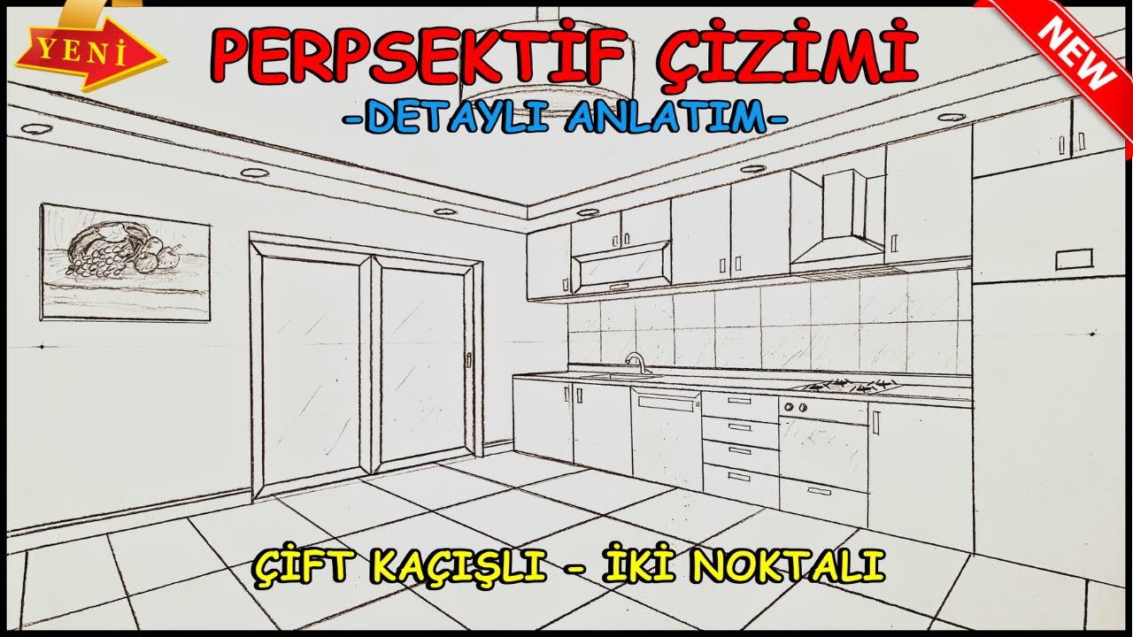 PERSPEKTİF ÇİZİMİ ( DETAYLI ANLATIMLI ) - ÇİFT KAÇIŞLI - MUTFAK ( GÖRSEL SANATLAR DERSİ )