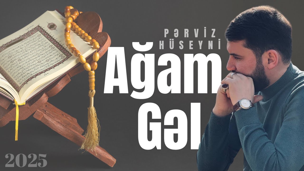 Perviz Hüseyni - Agam Gel (2025)