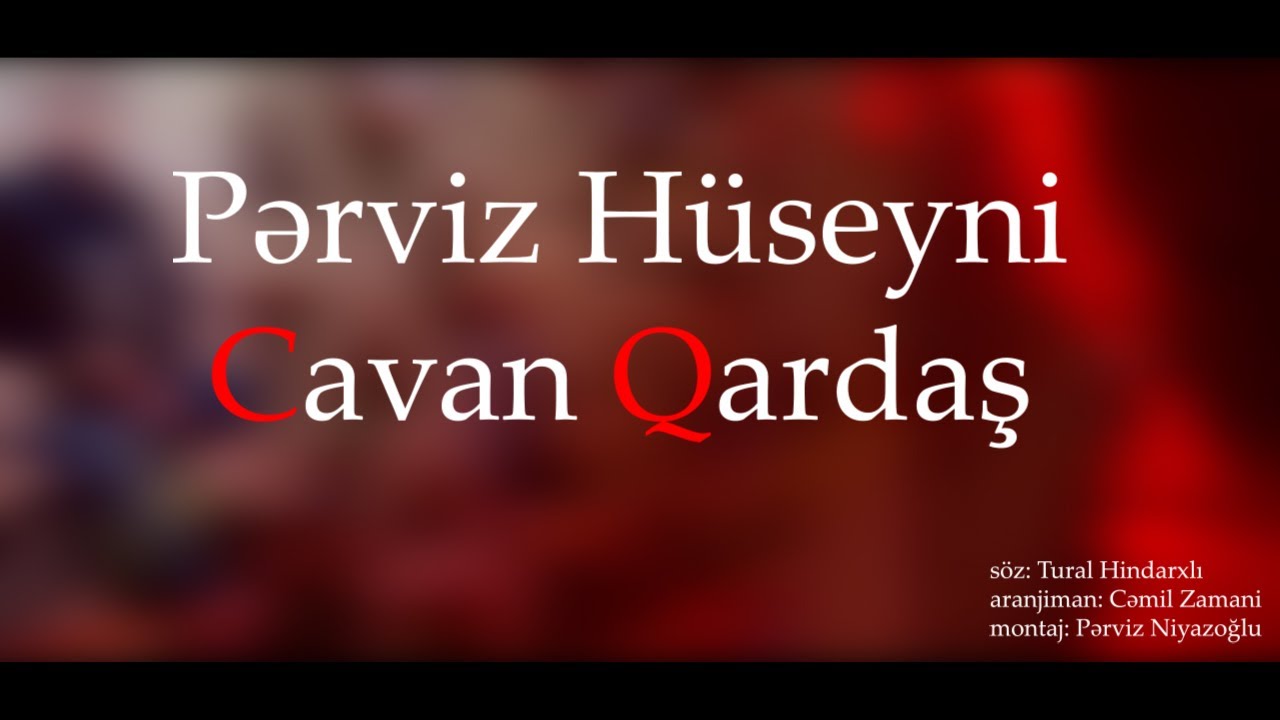 Perviz Huseyni \ Cavan Qardas \ 2022