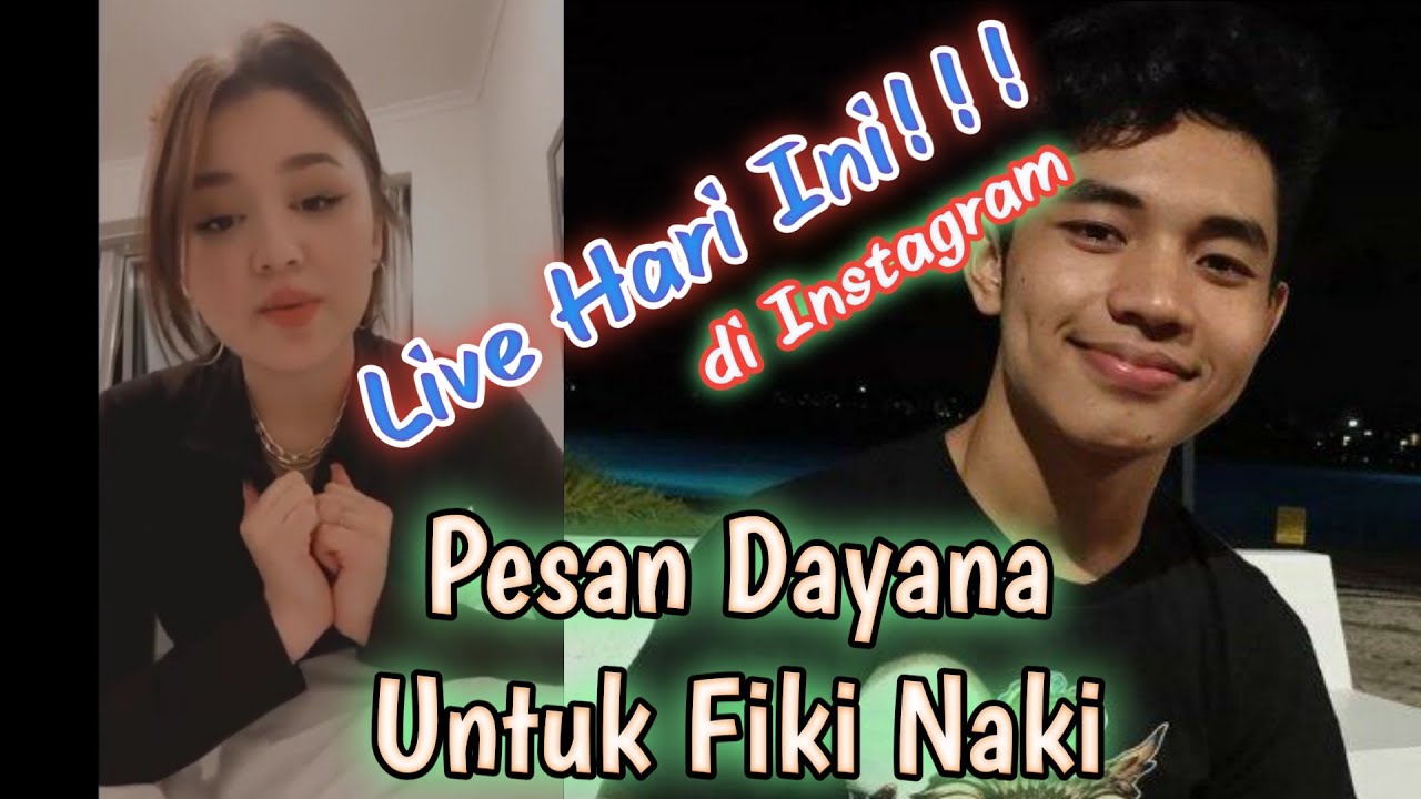 Pesan Dayana Untuk Fiki Naki Saat Live di Instagram