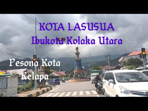 Pesona Kota Kelapa, Lasusua Ibukota Kolaka Utara #perjalanan #dadansolihulanwar