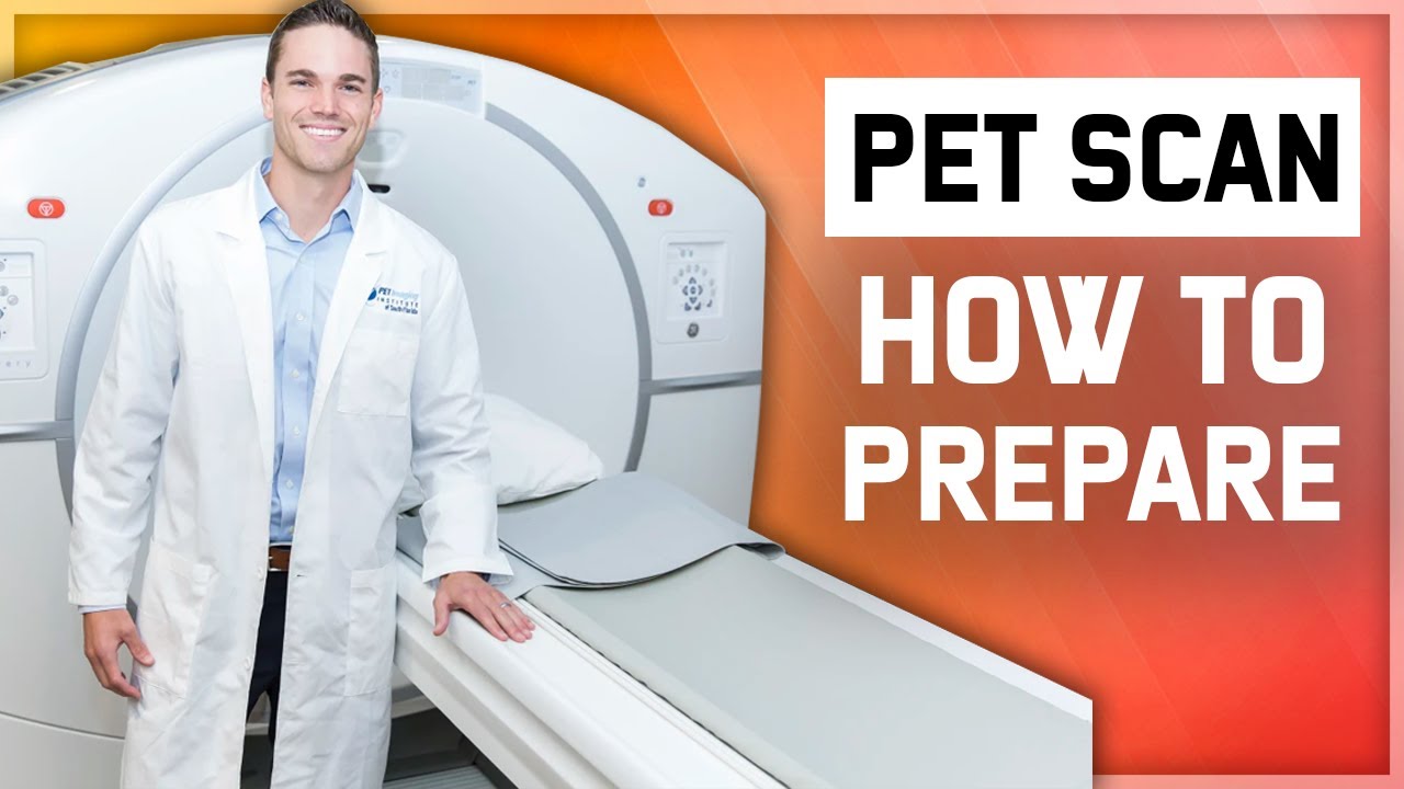 PET Scan: How To Prepare