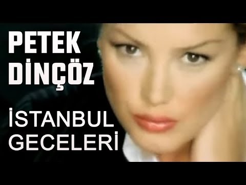 Petek Dinçöz - İstanbul Geceleri