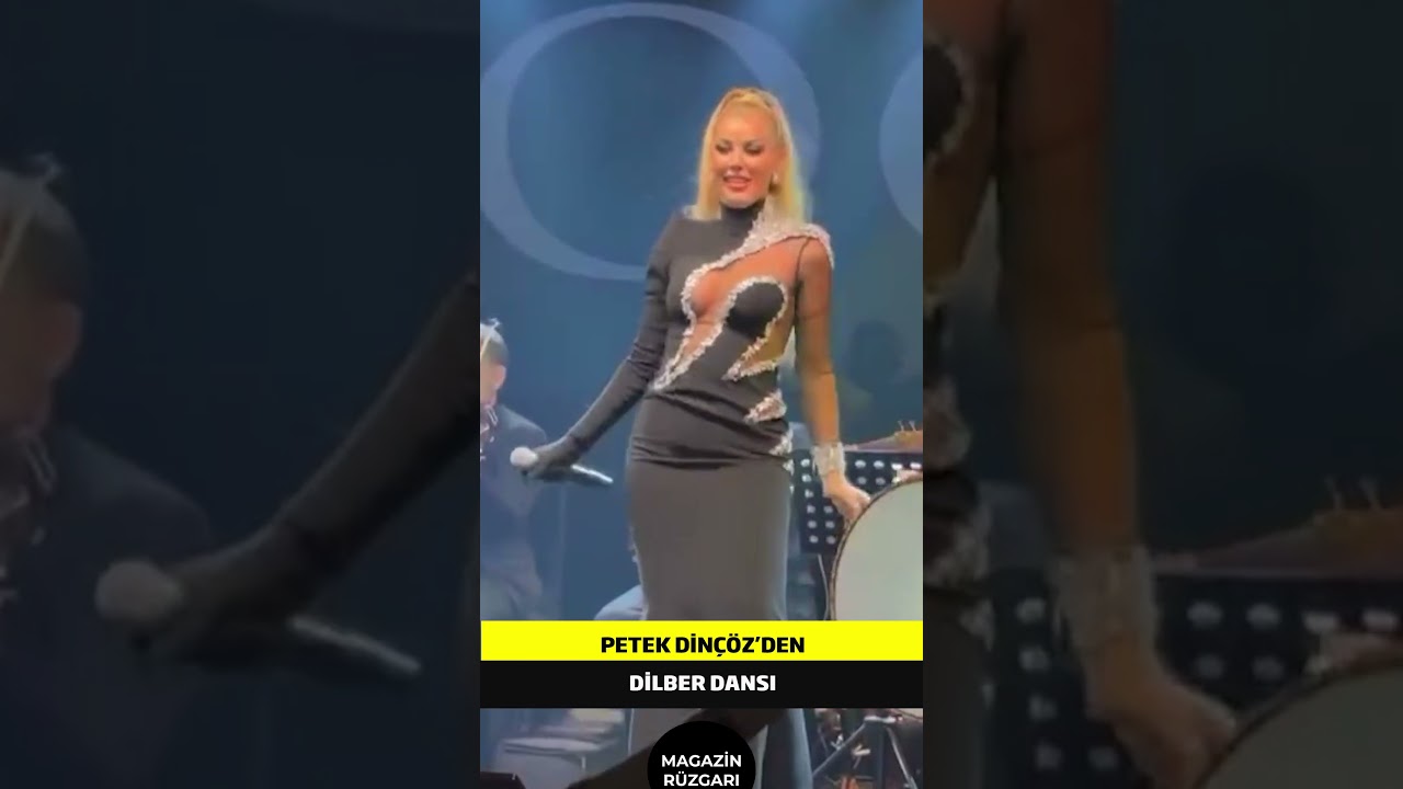 Petek Dinçöz'den Dilber Dansı