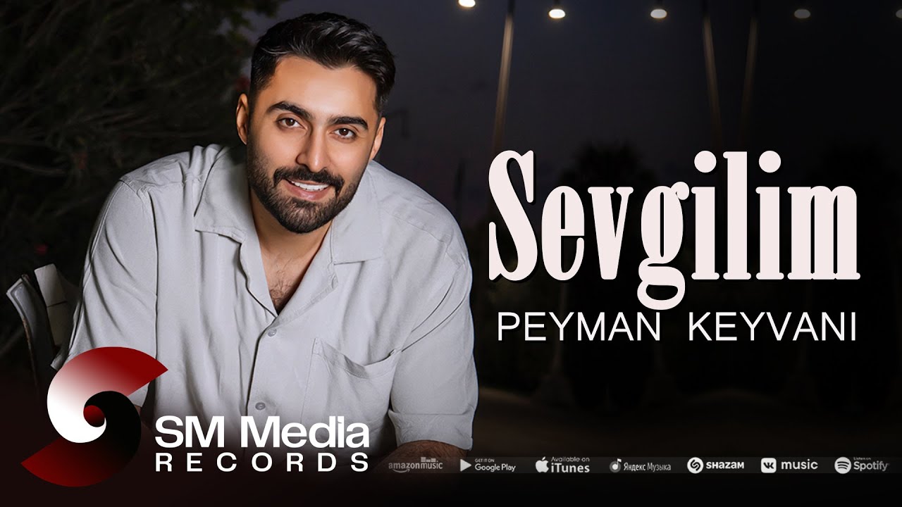 Peyman Keyvani - Sevgilim (Tarixin Bir Günü)