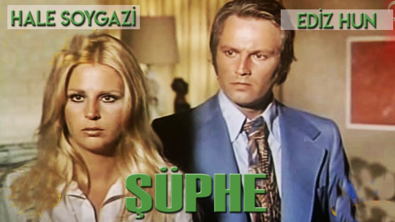 Şüphe Türk Filmi | FULL | HALE SOYGAZİ | EDİZ HUN