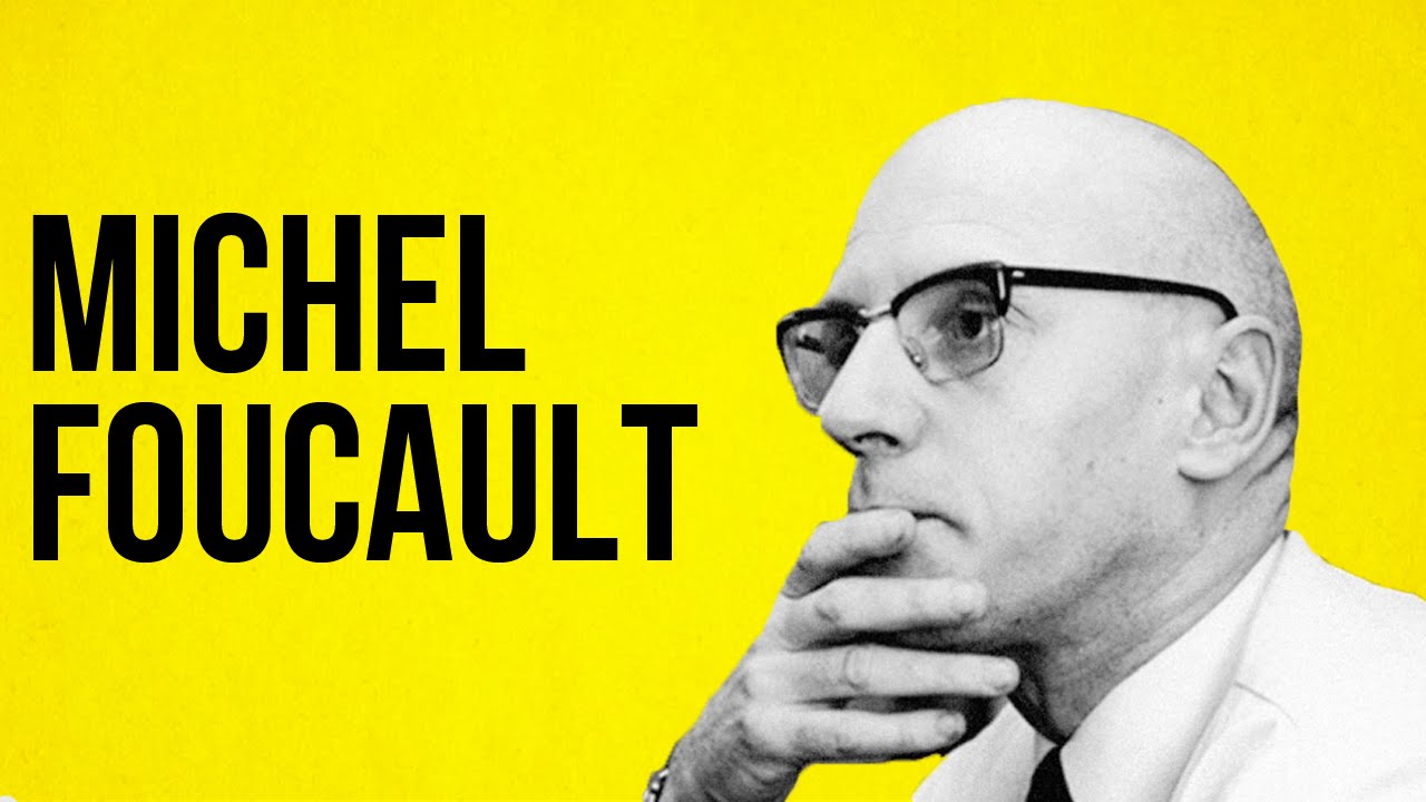 PHILOSOPHY - Michel Foucault
