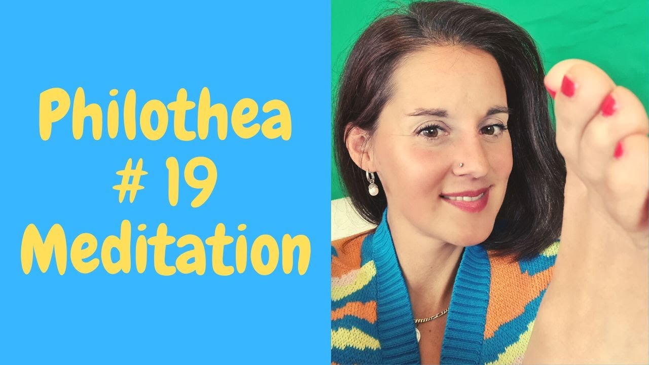 Philothea # 19- Meditation