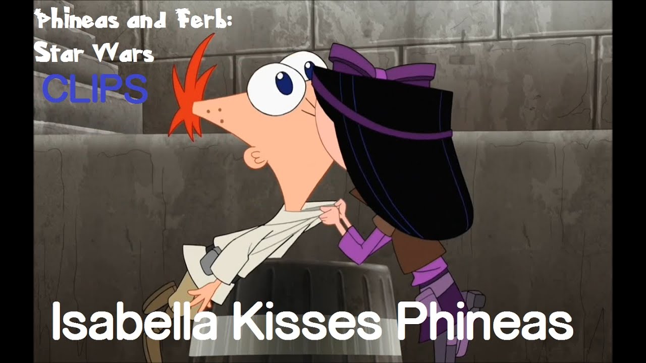 Phineas and Ferb Star Wars - Isabella Kisses Phineas