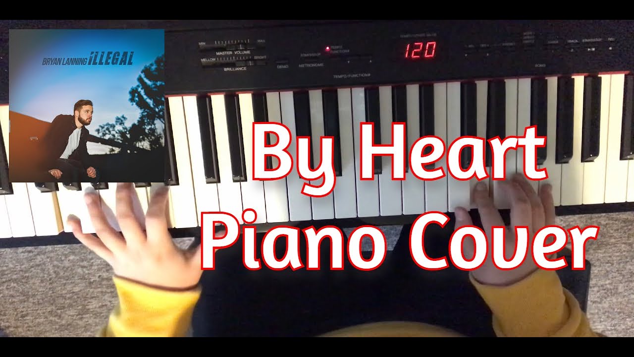 Piano Cover: By Heart - Bryan Lanning