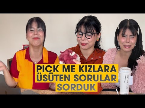 PICK ME KIZLARA SORDUK ? | Erkekler yok olsa ne yaparsın