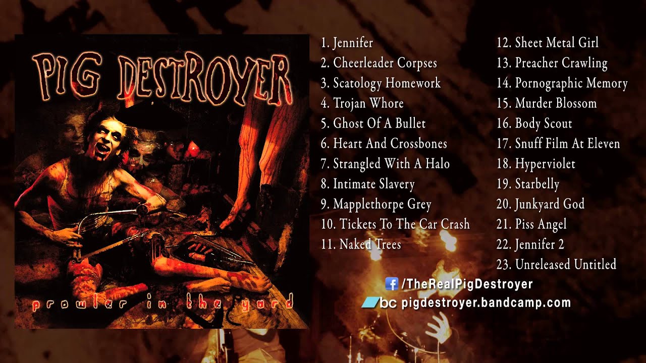 PIG DESTROYER - 'Prowler in the Yard' (Full Remastered Album Stream)