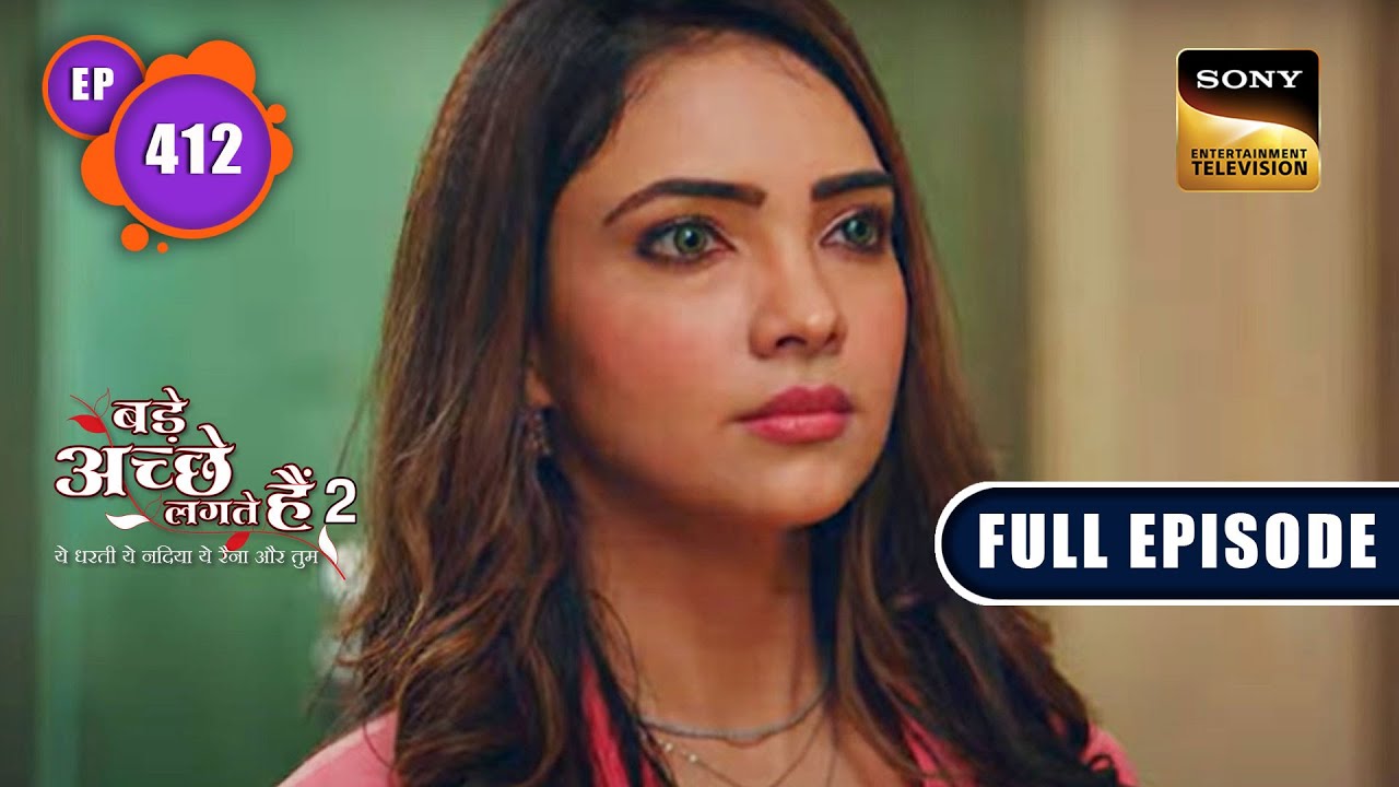 Pihu का गुस्सा | Bade Achhe Lagte Hain 2 | Ep 412 | Full Episode | 28 Mar 2023