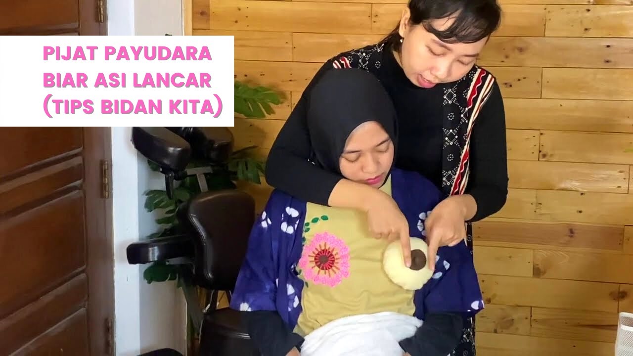 Pijat PAYUDARA Biar ASI LANCAR (Tips Bidan Kita)