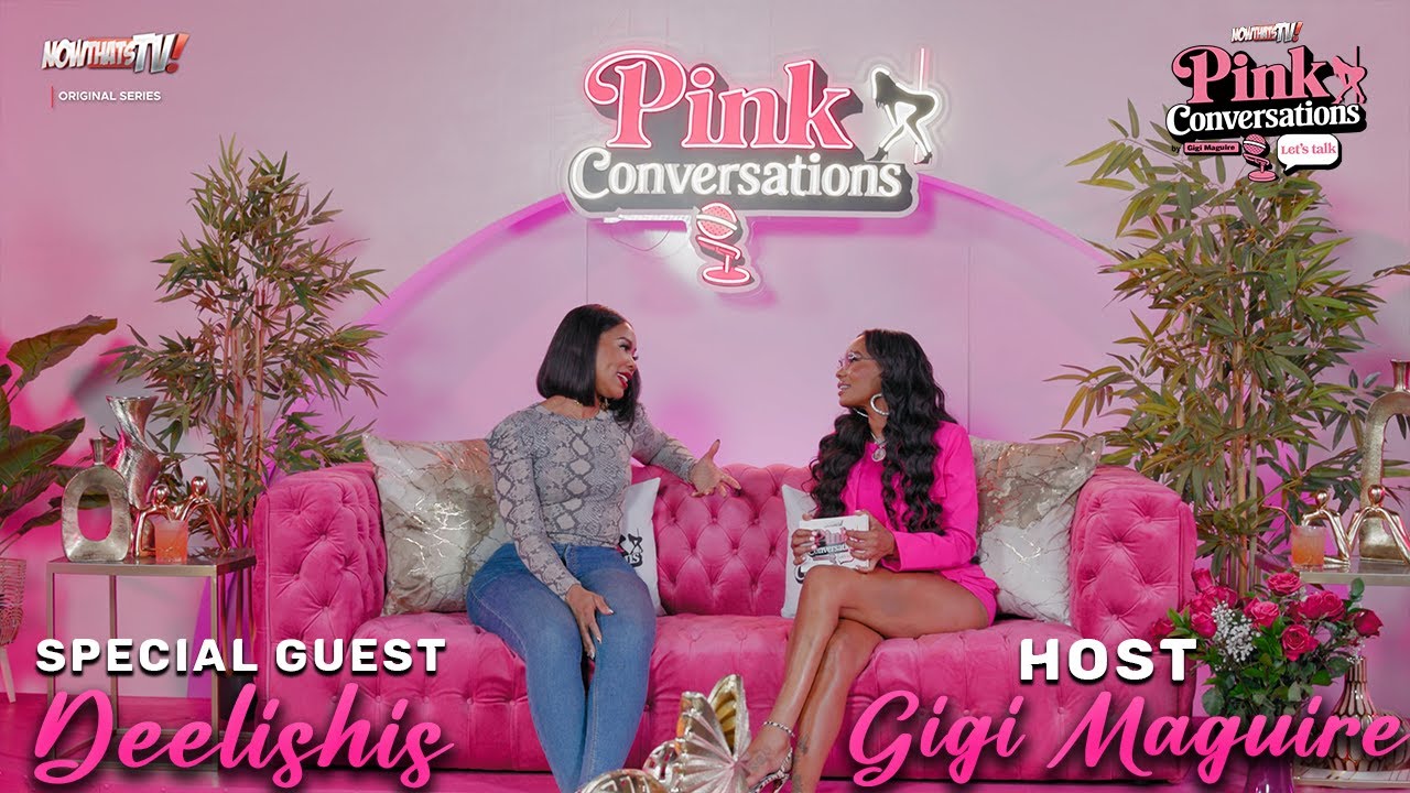 Pink Conversation Hosted By Gigi Maguire | Episode 2 | Deelishis | NowThatsTv
