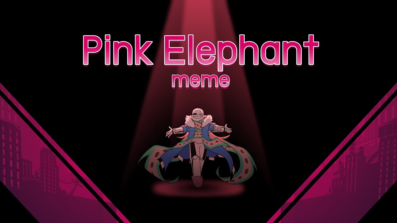 Pink Elephants meme [Animation]//Undertale AU [ Dimensionsverse ]
