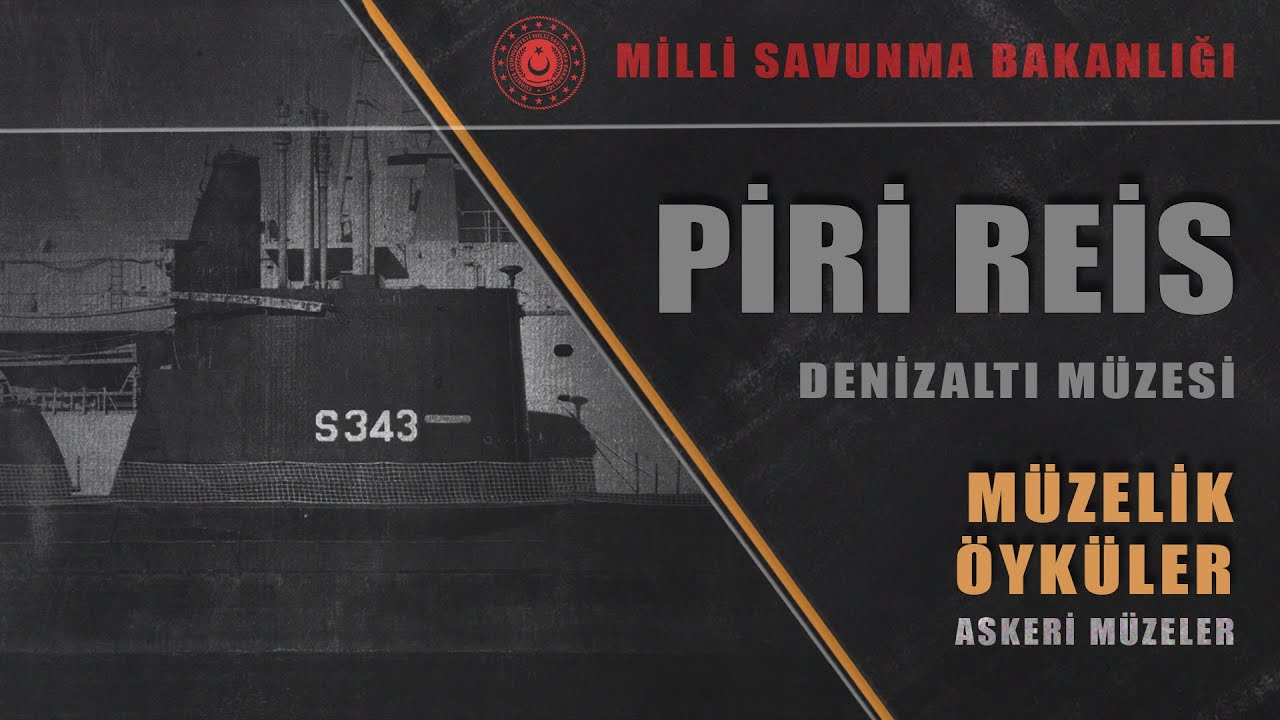 Piri Reis Denizaltı Müzesi. Müzelik Öyküler Belgeseli. Askeri Müzeler Serisi