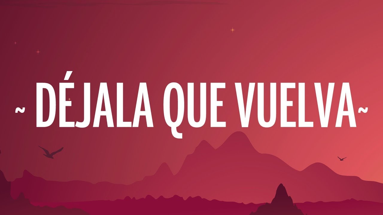 Piso 21 - Déjala Que Vuelva (Letra/Lyrics) feat. Manuel Turizo