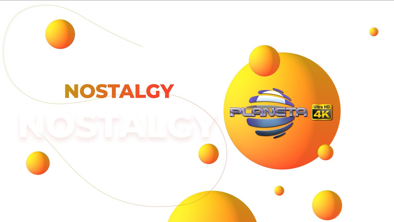 PLANETA 4K - NOSTALGY, спот 2022
