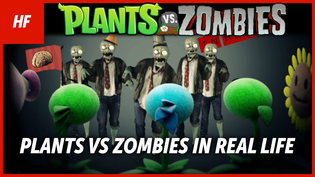 Plants VS Zombies IN REAL LIFE (FAN MADE) (by HETHFILMS)