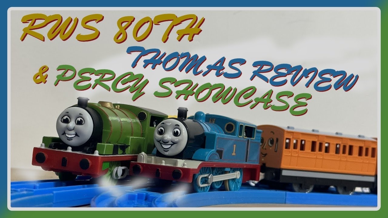 Plarail RWS 80th Thomas Review & Custom Percy Showcase