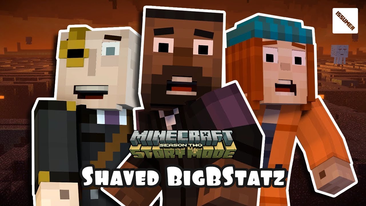Play as BigBStatz (Shaved, MUCH Better Looking) Minecraft Story Mode Season 2 Episode 3