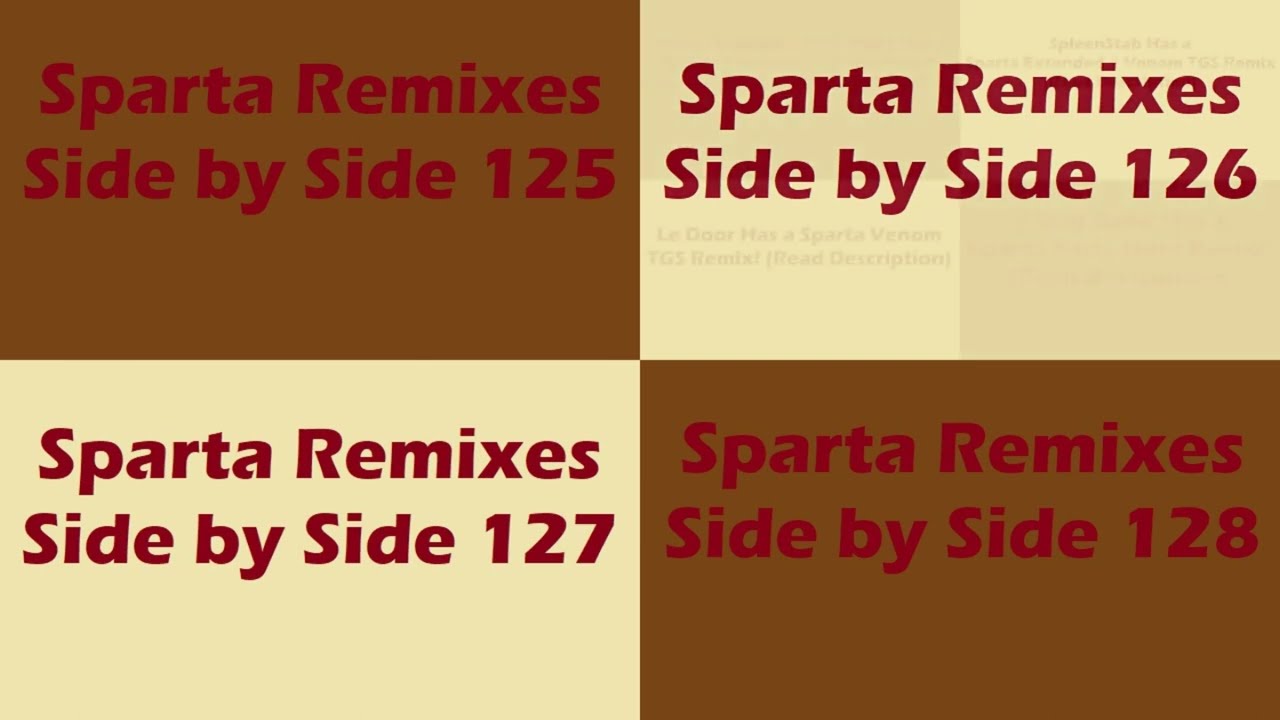 (PLEASE DON’T BLOCK THIS) Sparta Remixes Super Side by Side 32 (Thanksgiving Version)