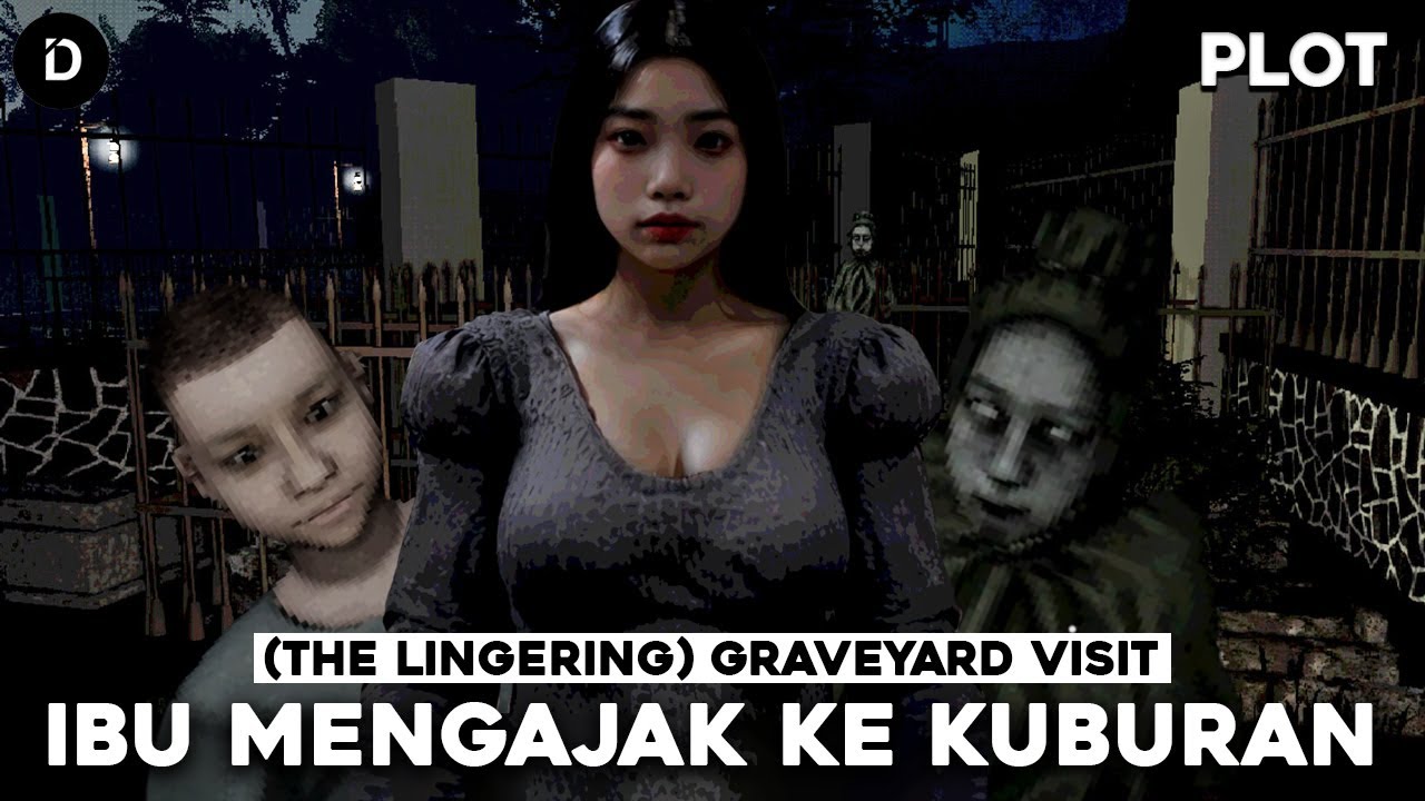 PLOT: Ibu Menyembunyikan Sesuatu di Area Kuburan | (The Lingering) Graveyard Visit (All 6 Endings)