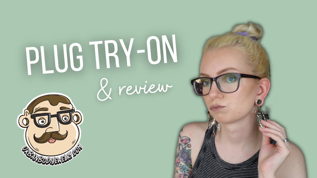 Plug Try-On Haul & Review | Urban Body Jewelry