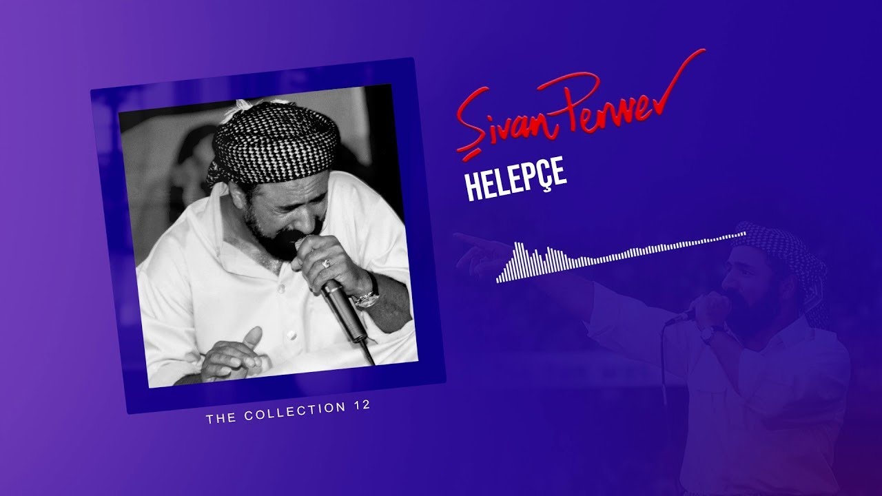 Pêşmergên Me - Şivan Perwer - (The Collection 12 -1988)