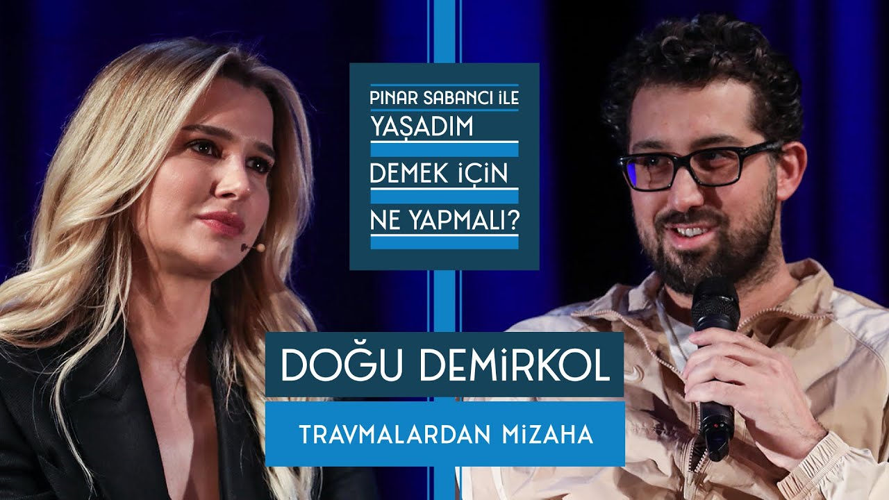 Pınar Sabancı ile Yaşadım Demek İçin Ne Yapmalı? #17 Doğu Demirkol