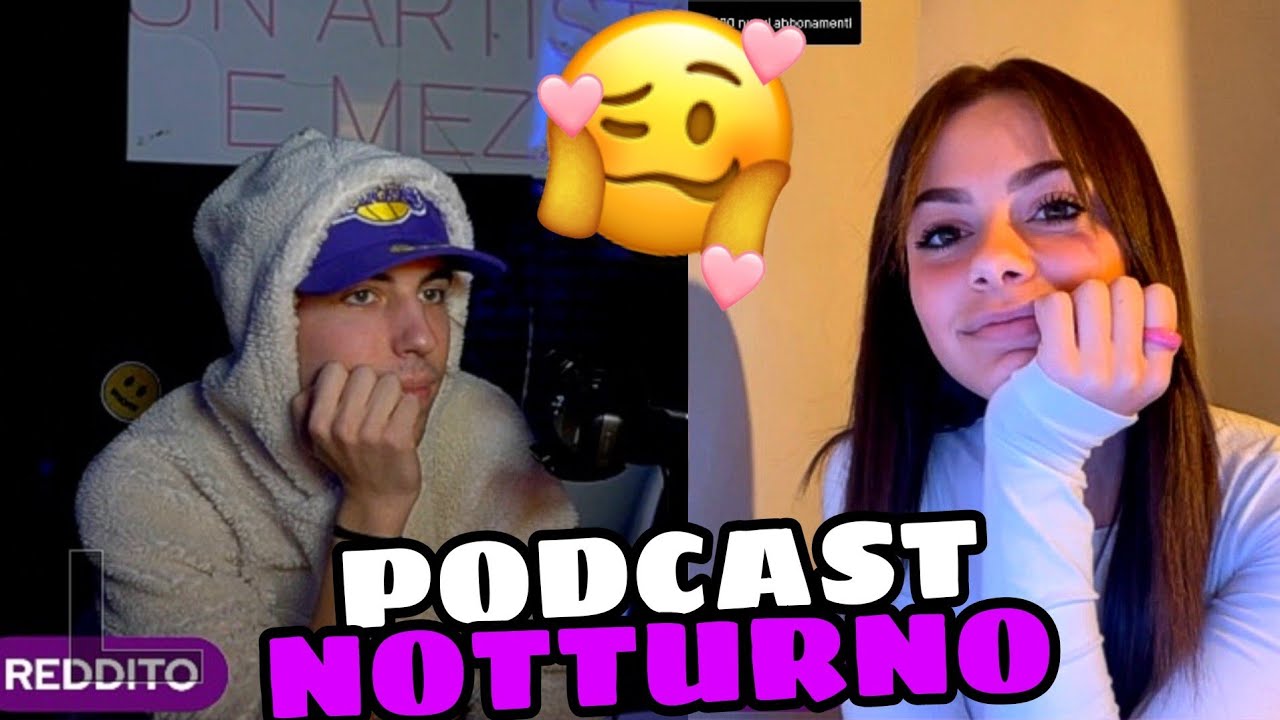 PODCAST NOTTURNO CON GIADA!!