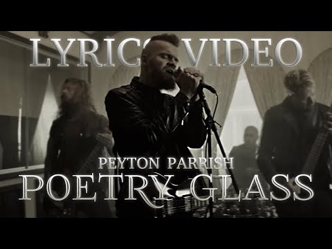 Poetry Glass - Peyton Parrish (Official Music Video) (LYRICS VIDEO UNOFFICIAL)