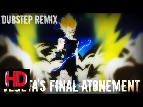 Pokemon 2017 - Vegeta's Final Atonement [Dubstep Remix] (HD)