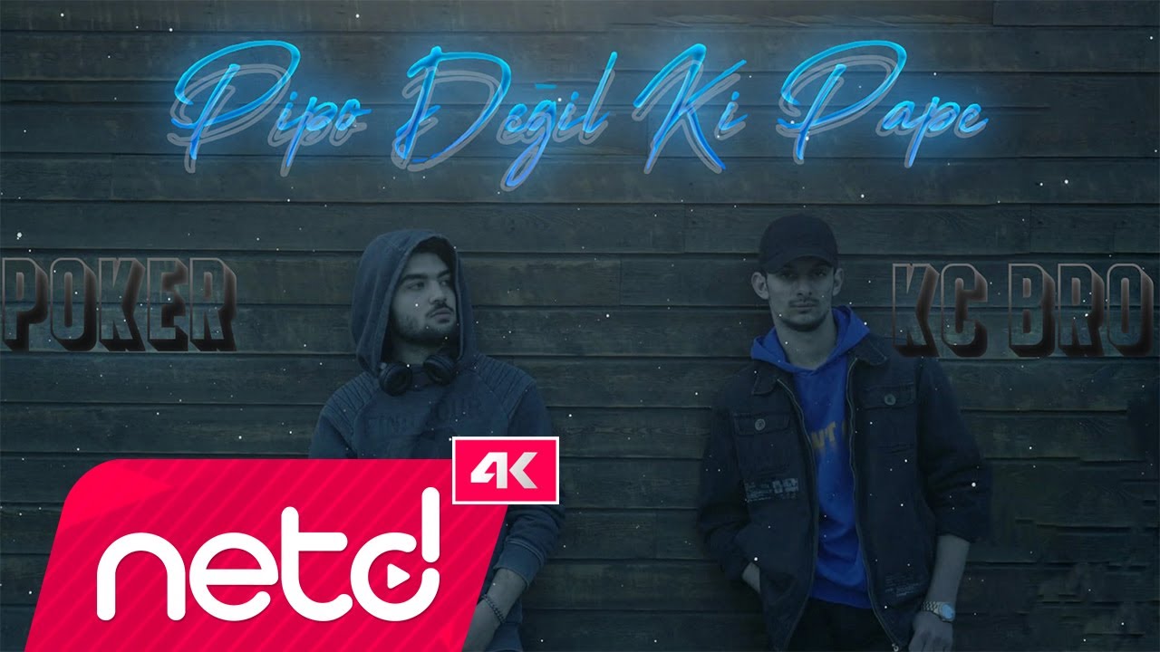Poker & KC BRO - Pipo Değil Ki Pape