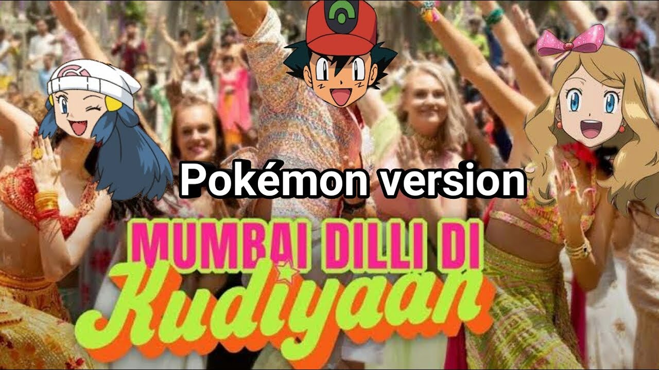 Pokémon // Mumbai dilli di kudiyan: Ash X  dawn and serena // Amv hindi😎😍💘💖⚡🌀 // latest 2019
