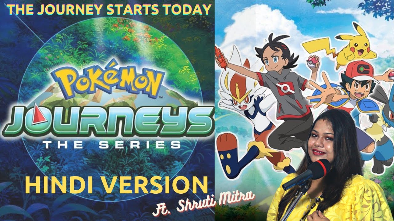 Pokémon Journeys Opening Sing-a-Long | Hindi Version | Ft. Shruti Mitra | Original Hindi Lyrics