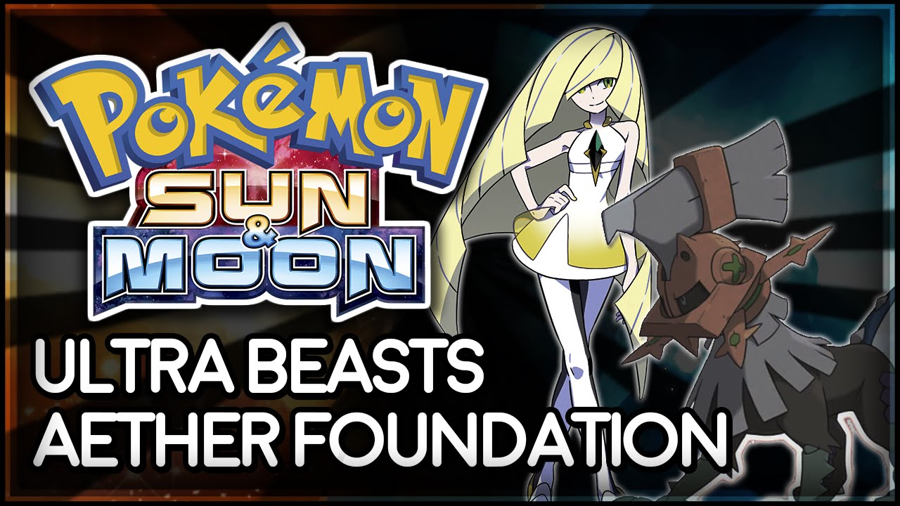 Pokémon Sun and Moon | ULTRA BEASTS?! and Aether Foundation