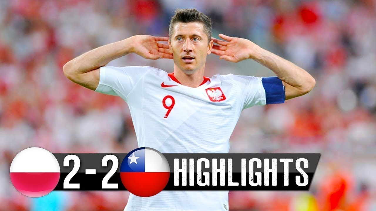 Poland vs Chile 2 2   Full Highlights & Goals   June 2018