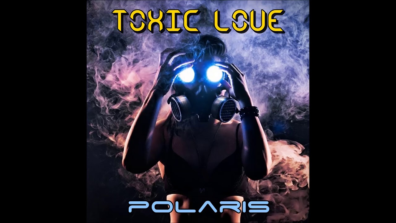 Polaris - Toxic Love