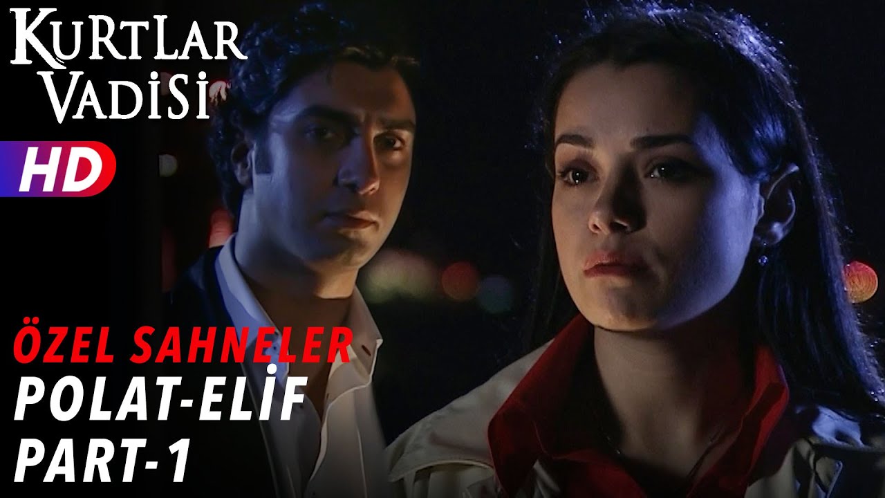 Polat Alemdar ve Elif Sahneleri (Part 1) - Kurtlar Vadisi | Özel Sahneler