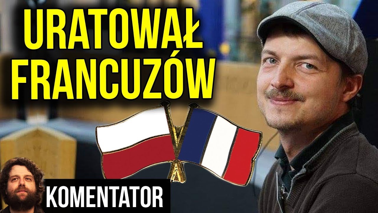 Polski Bohater Uratował Francuzów Zapłacił Życiem - Analiza Komentator