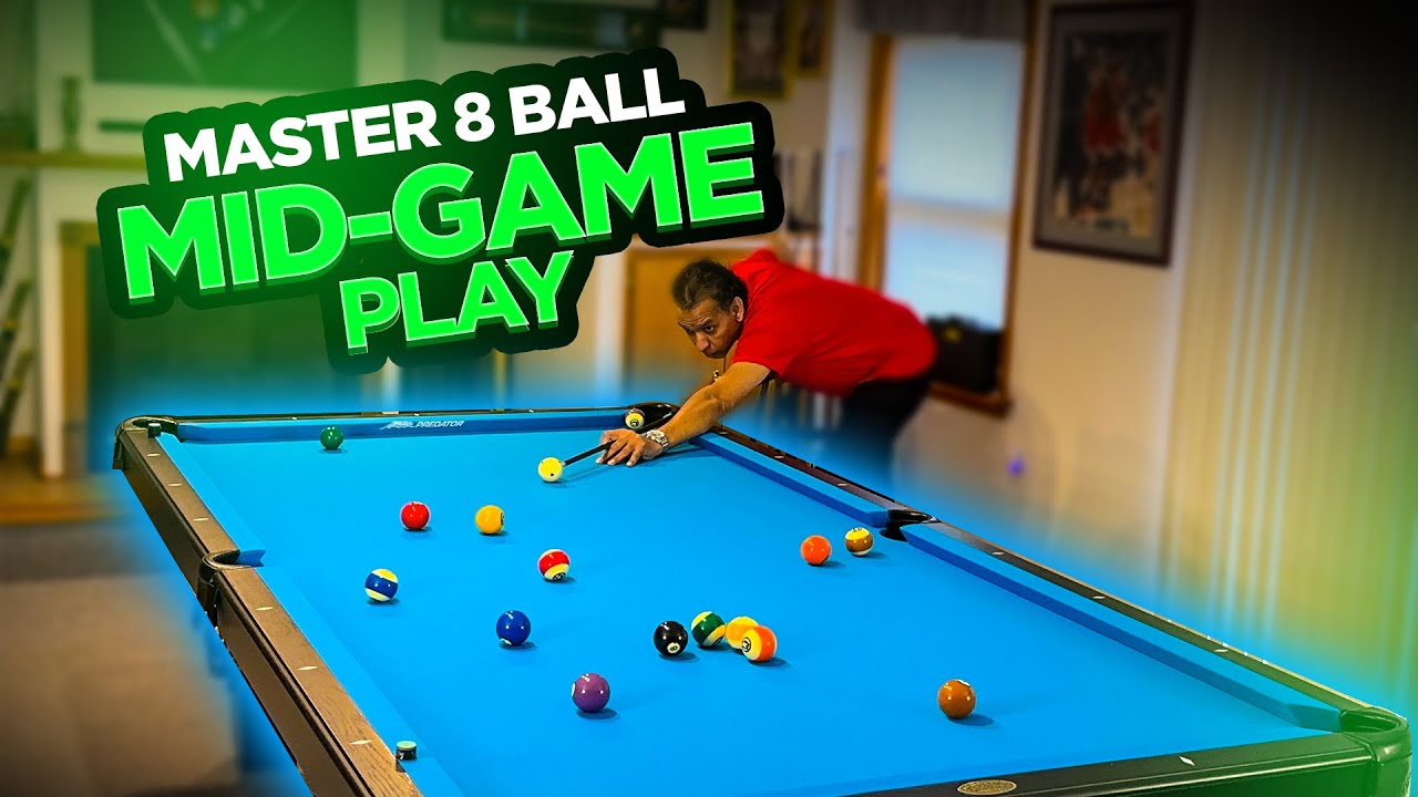 POOL LESSONS - Mastering 8 Ball Mid Game Play