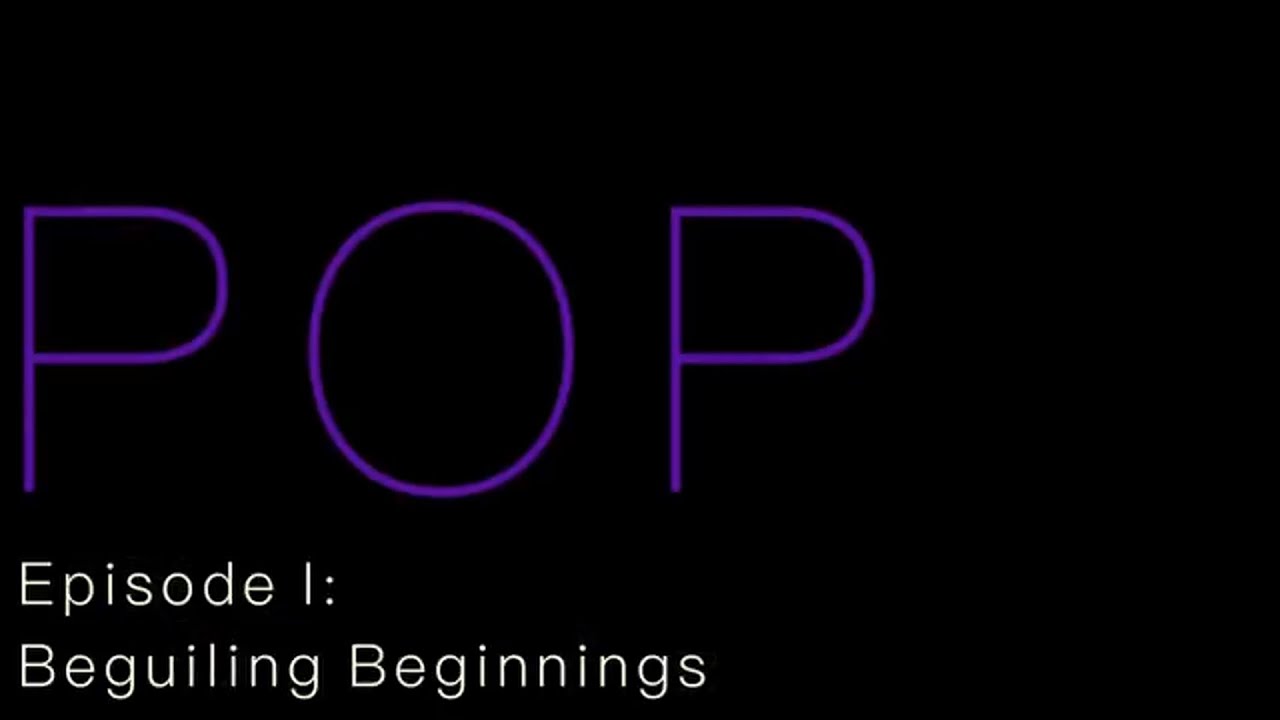 POP Episode I -  BEGUILING BEGINNINGS - IPOT PRESENTS - 6.17.21
