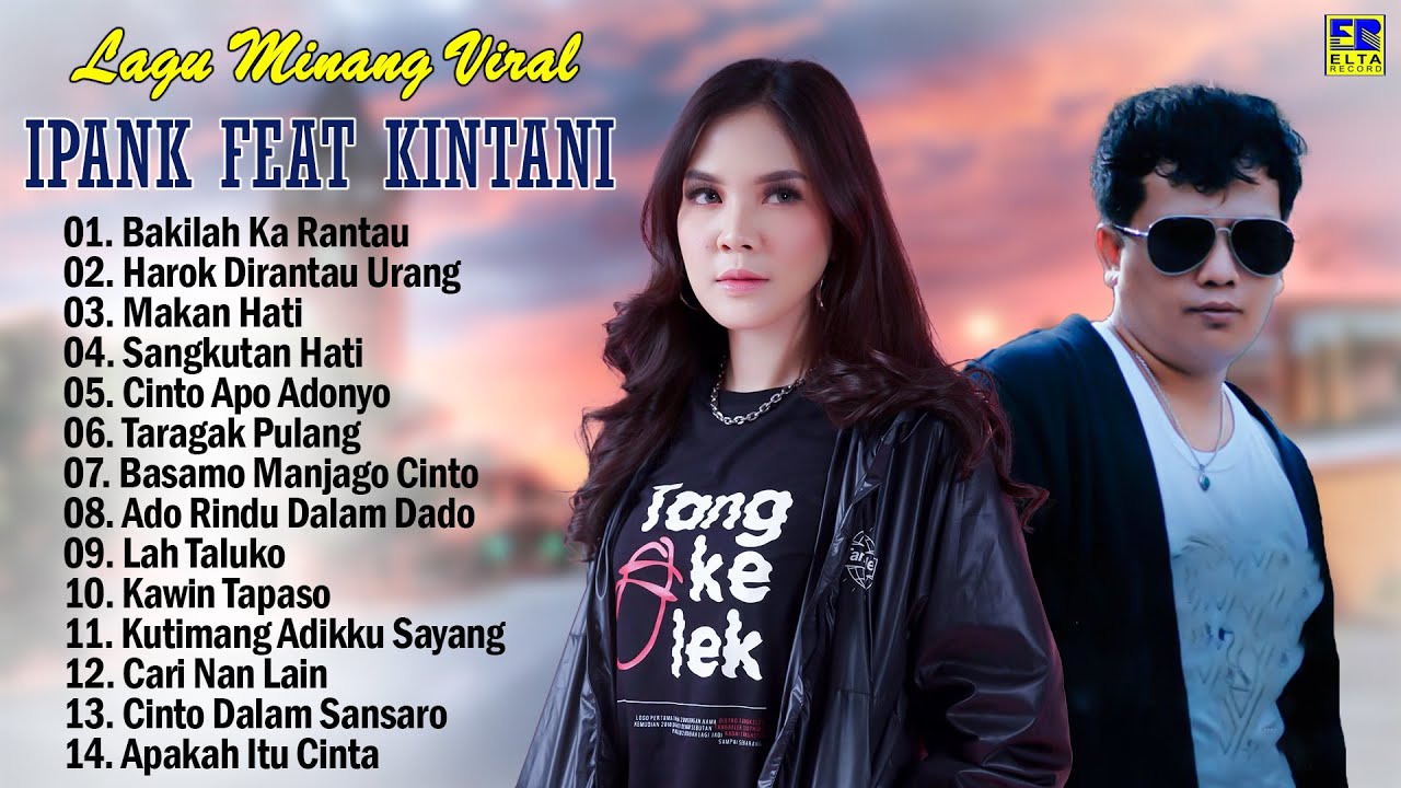 Pop Minang Enak Didengar 2024 - Ipank Feat Kintani Full Album - Lagu Minang 2024