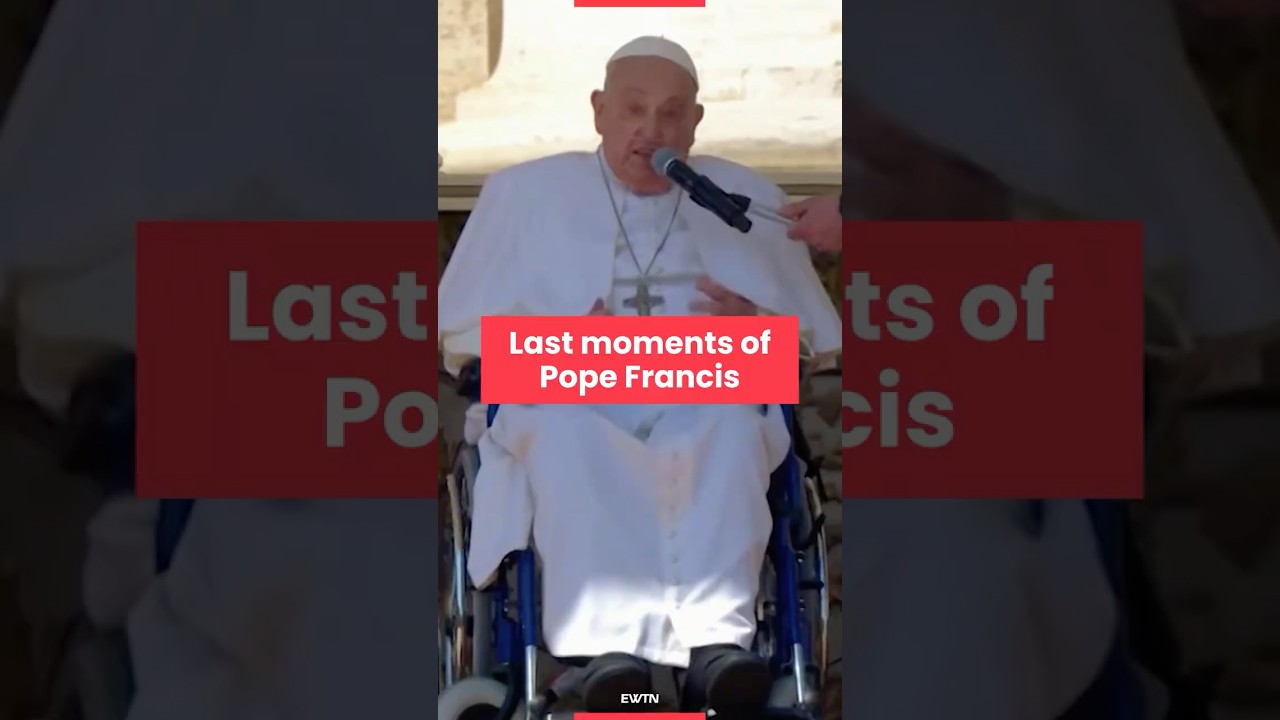 Pope Francis last moments