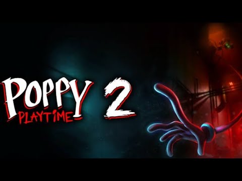 Poppy Playtime Chapter 2 FULL