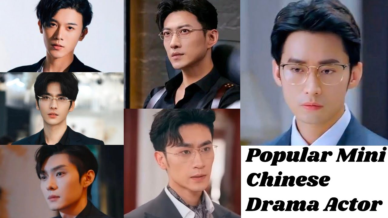 Popular Mini in Chinese Drama Actor
