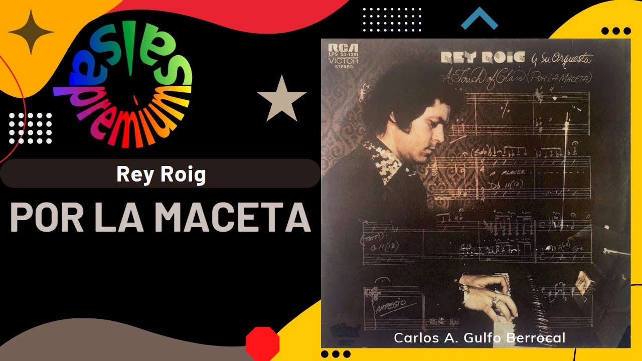 🔥POR LA MACETA por REY ROIG con LUIS RODRIGUEZ - Salsa Premium