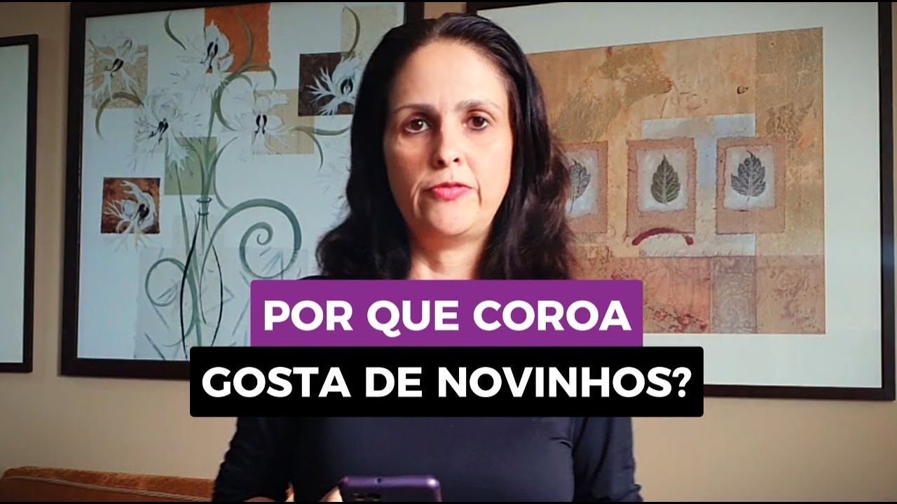 Por que coroa gosta de novinhos?